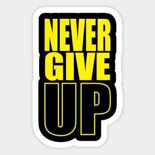 never give up Sticker